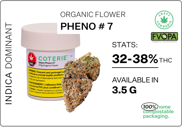 Coterie Brands Cannabis- Flower Type- Pheno #7- 100% home compostable packaging-Indica Dominant