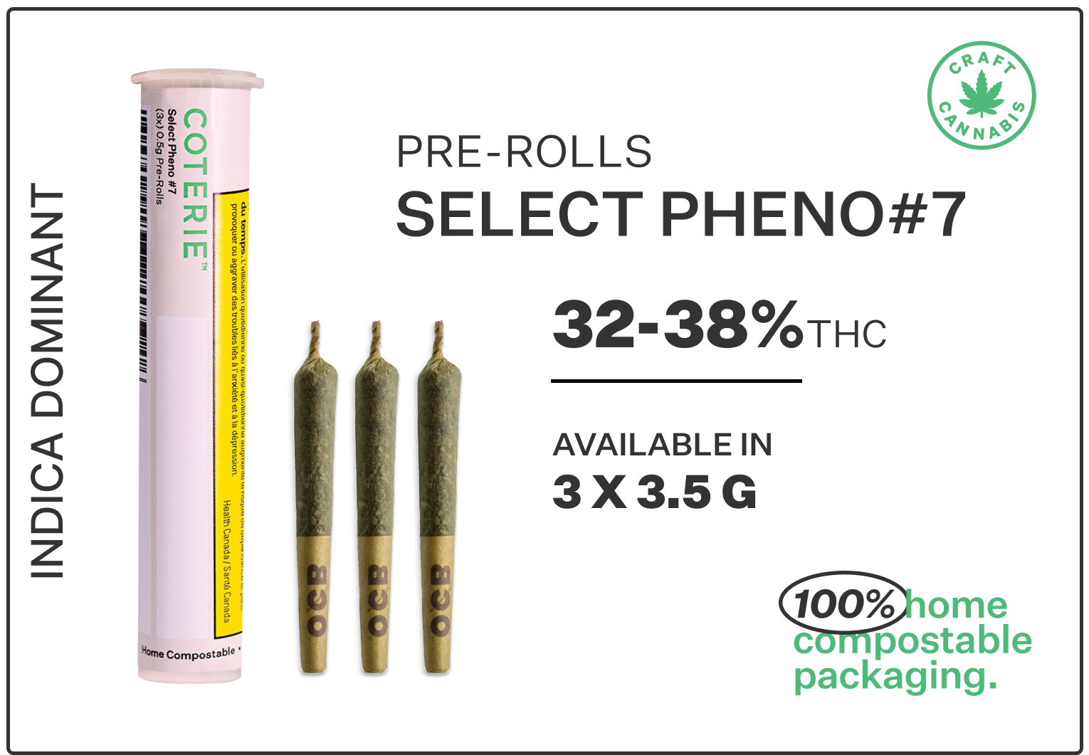 Coterie Brands Cannabis- Preroll Type- Pheno#7- 100% home compostable packaging-Indica Dominant